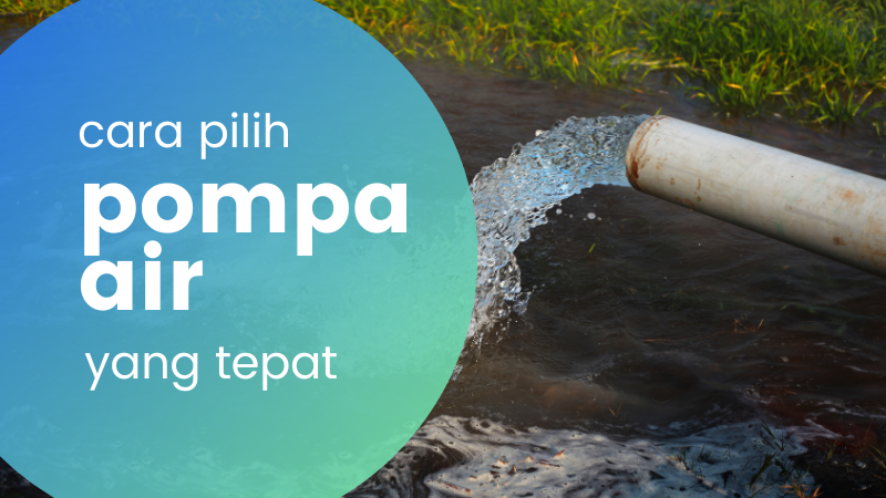 gambar pilih pompa air tepat